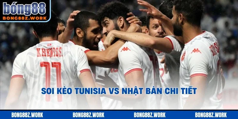 Soi kèo Tunisia vs Nhật Bản chi tiết